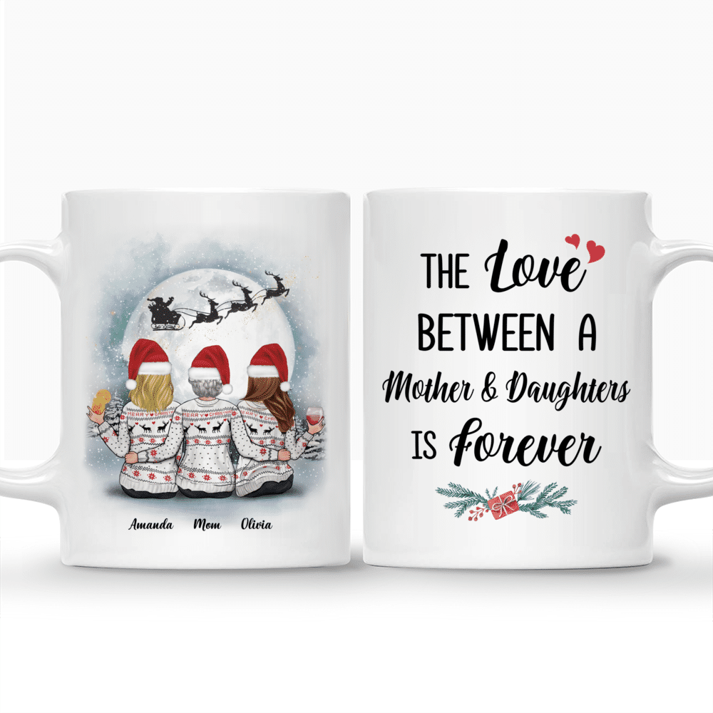 Personalized Mug - Christmas Moon - The Love Between A Mother And Daughters Is Forever_3