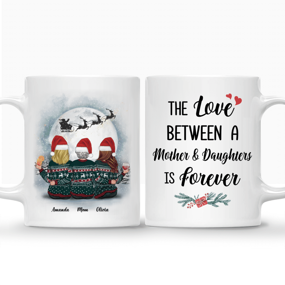 Personalized Mug - Christmas Moon - The Love Between A Mother And Daughters Is Forever (2)_3