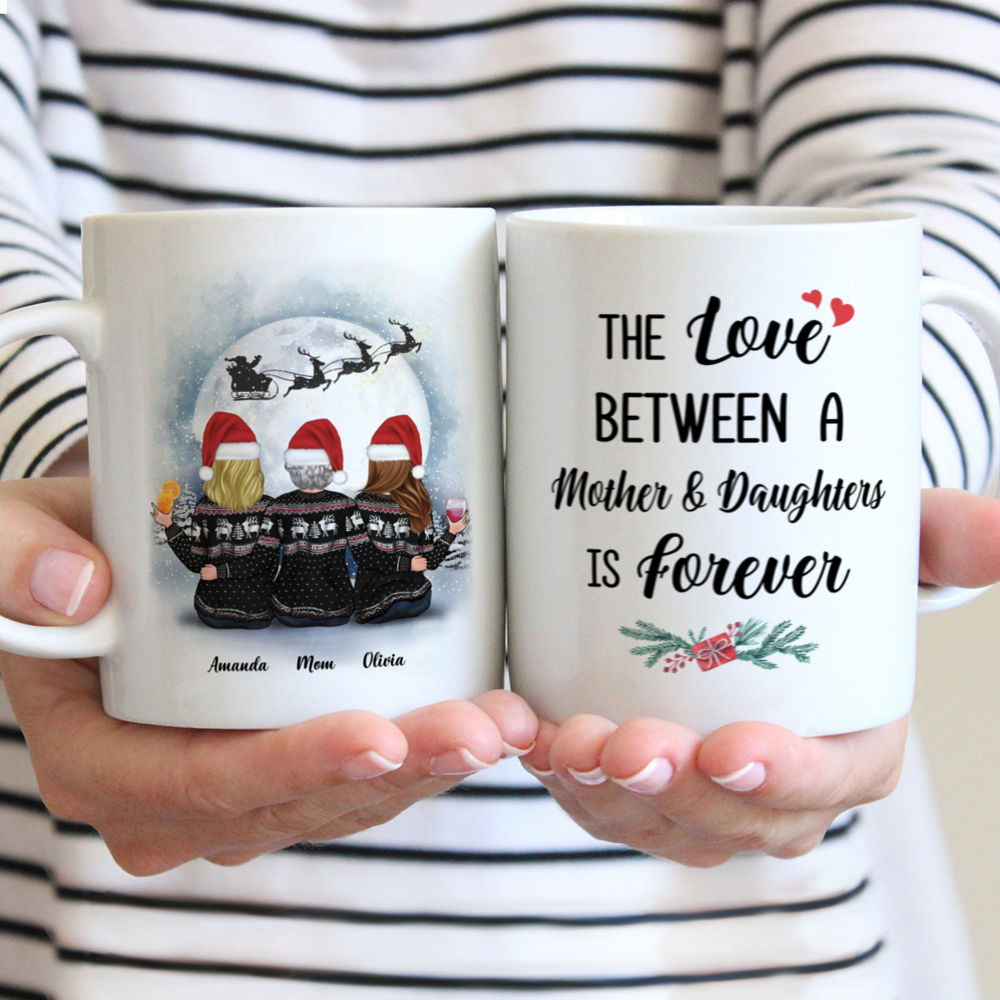 Personalized Mug - Christmas Moon - The Love Between A Mother And Daughters Is Forever (3)