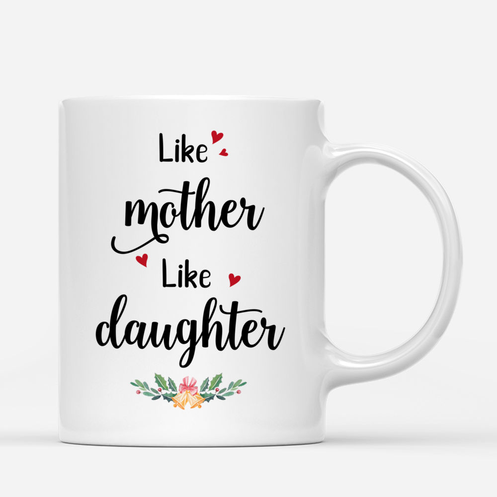 Personalized Mug - Mother and Kid Daughter - Like Mother - Like Daughter_2