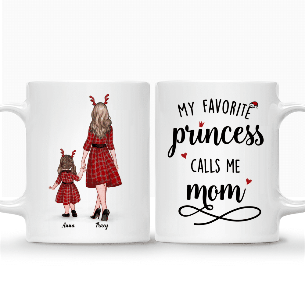 Personalized Mug - Mother and Kid Daughter - My favorite Princess calls me Mom_3