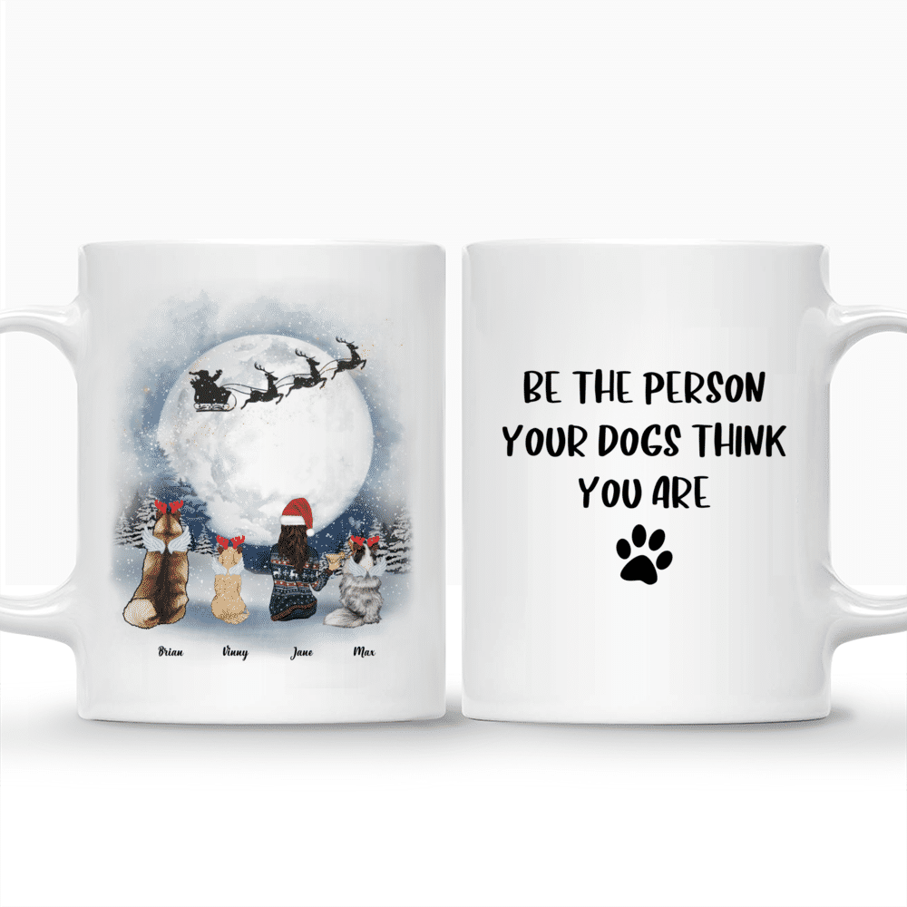 Personalized Mug - Christmas Mug - Be The Person Your Dogs Think You Are_3