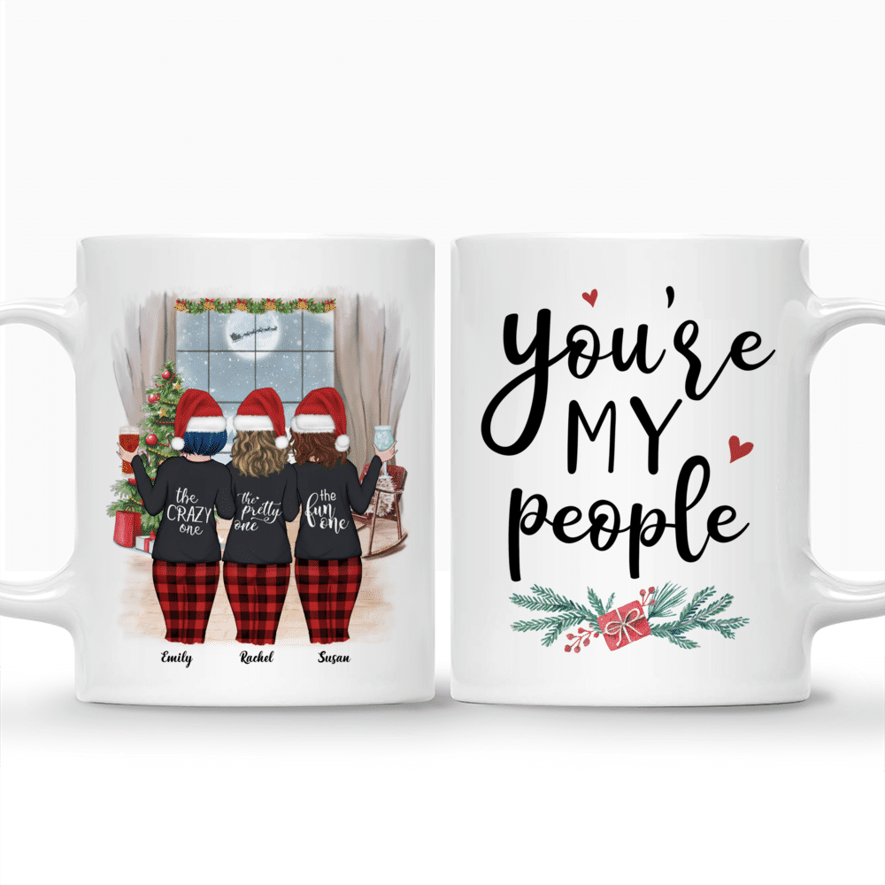 Personalized Mug - Xmas Pyjama - Up to 4 Ladies - You're My People (1)_3