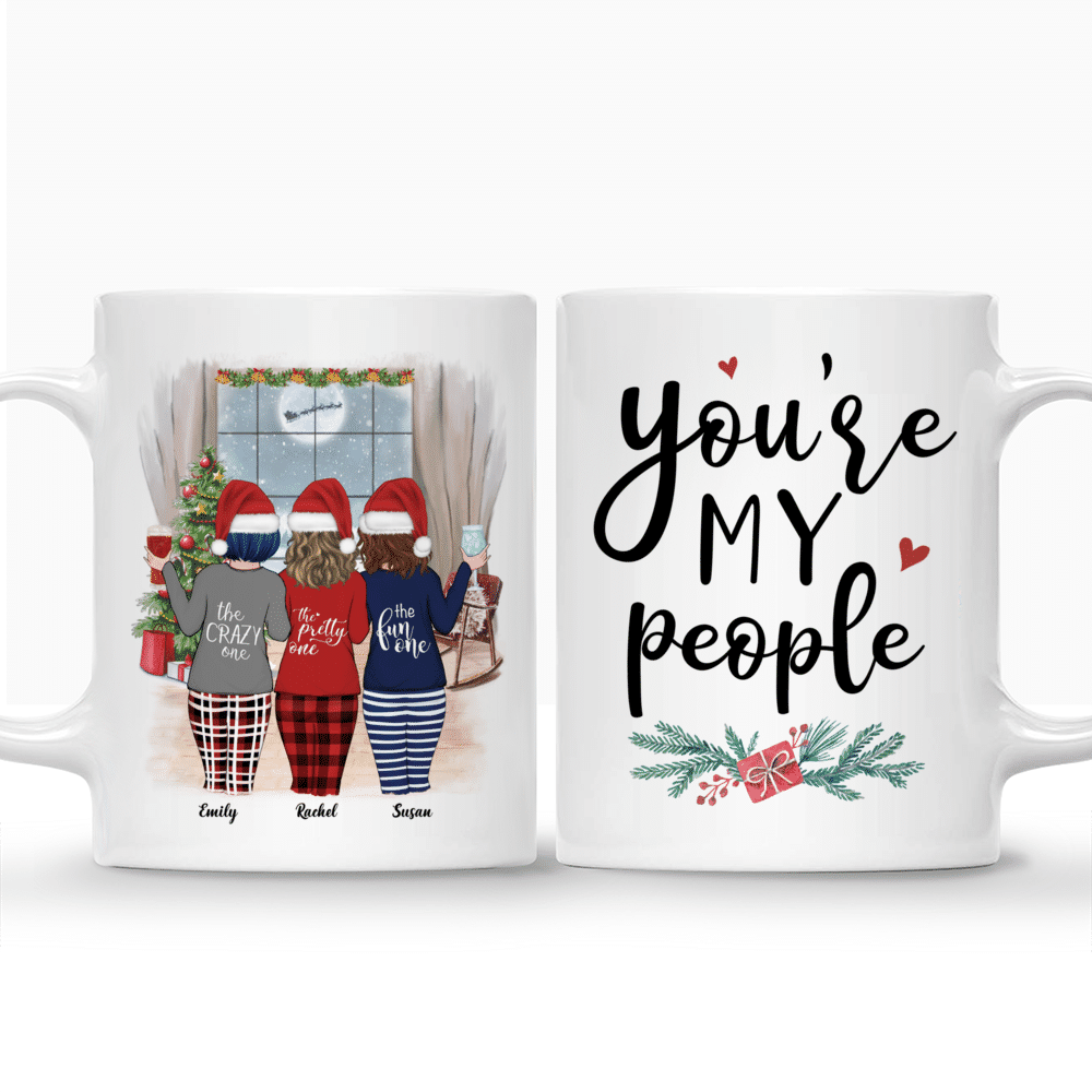 Personalized Mug - Xmas Pyjama - Up to 4 Ladies - You're My People (2)_3