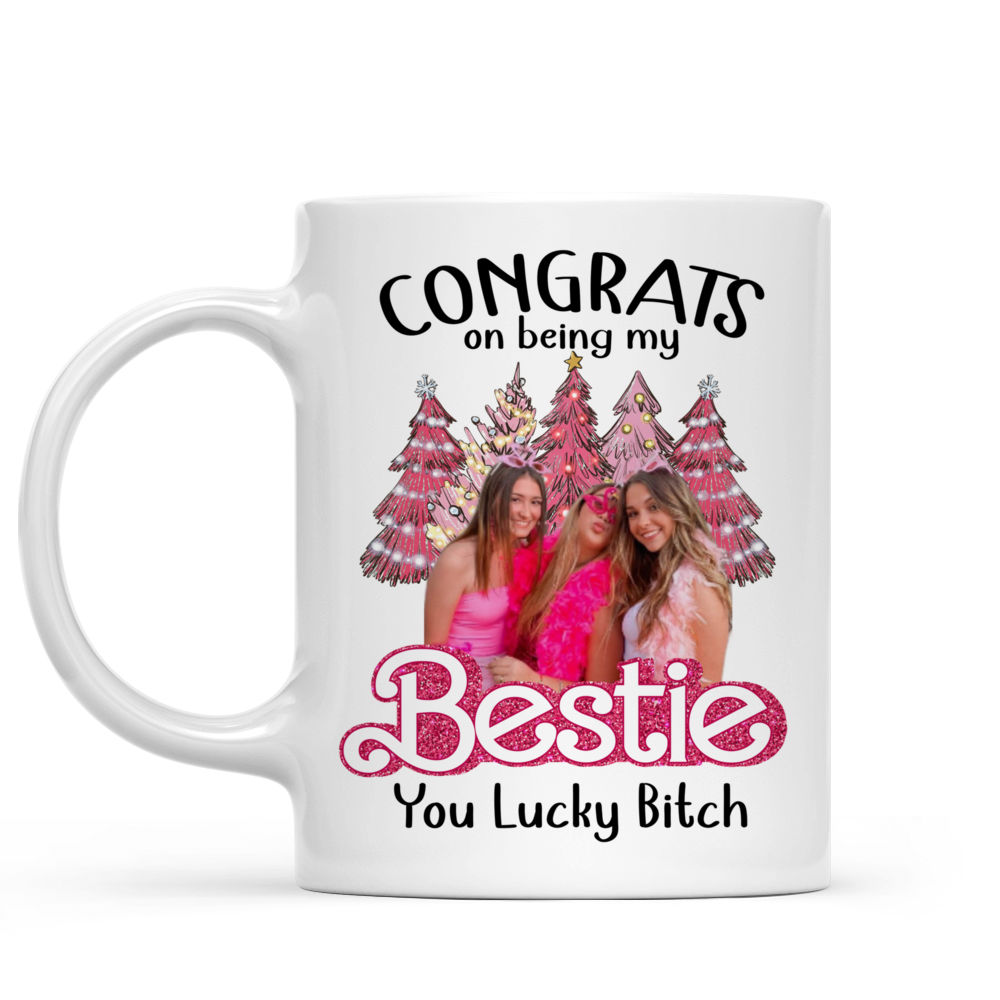 Bestie Mug - Photo Mug - Photo Upload Remove Background - Congrats on being my Bestie - Personalized Photo Mug_6