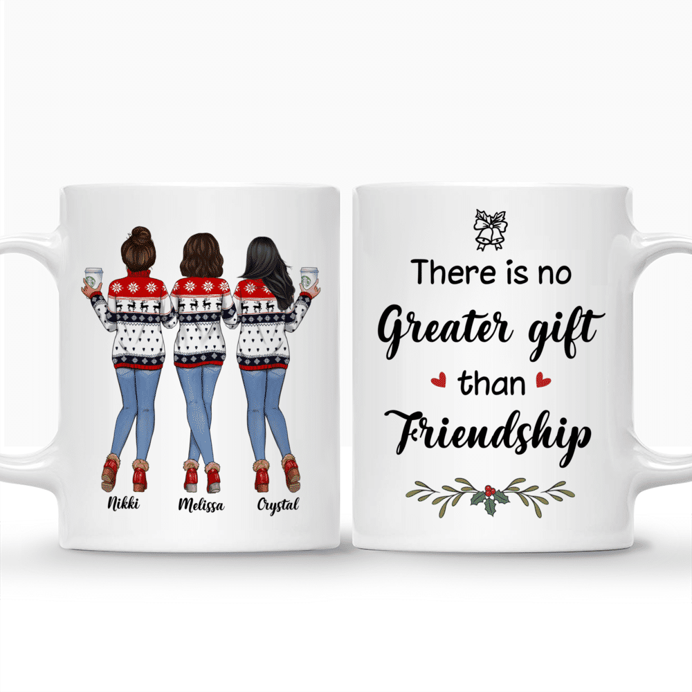 Xmas Mug - 3 Sweaters Jeans & Leggings - There Is No Greater Gift Than Friendship - Personalized Mug_3