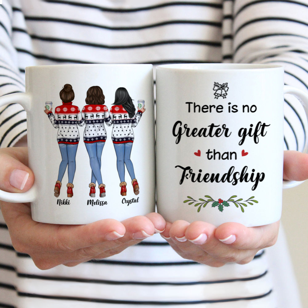 Xmas Mug - 3 Sweaters Jeans & Leggings - There Is No Greater Gift Than Friendship - Personalized Mug