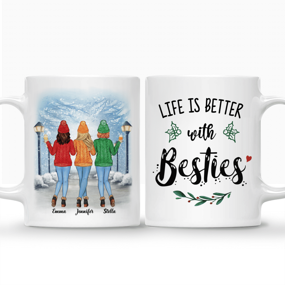 Sweater Weather - Life Is Better With Besties  - Up to 5 Ladies (1) - Personalized Mug_3