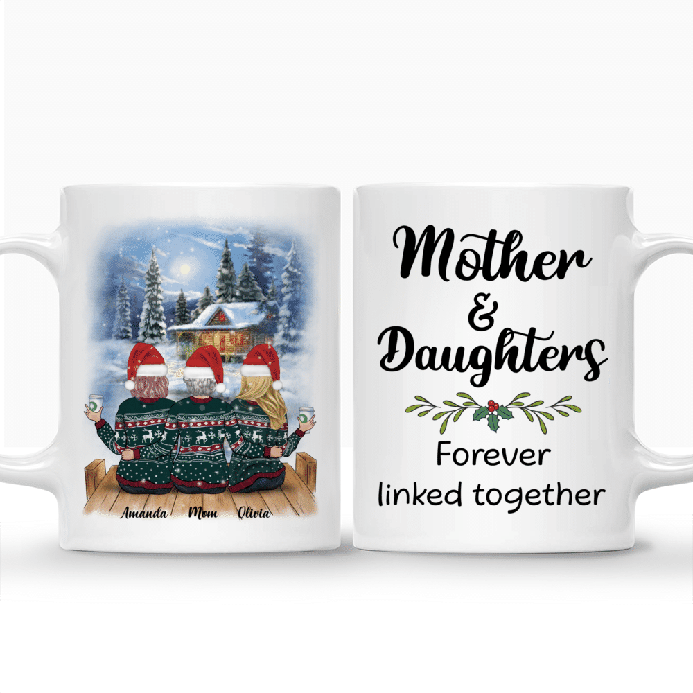 Personalized Mug - Winter Cottage Mug - Mother & Daughters Forever Linked Together_3