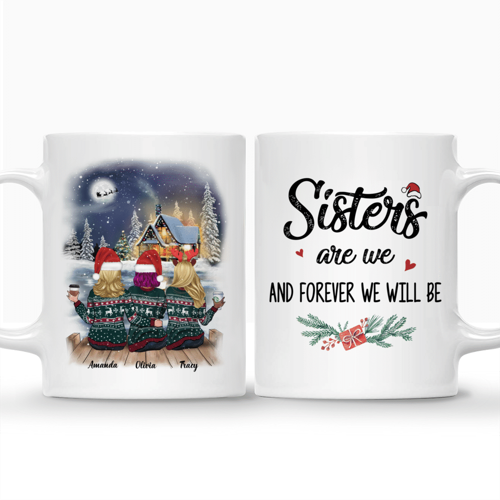 Personalized Mug - Xmas Country Night Mug - Sisters are we and forever we will be_3