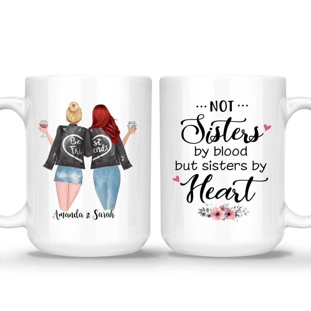 Get Not Sisters By Blood But Sisters By Heart Mug, Best Friends Mug, Best  Friends Gifts, Besties Mug For Free Shipping • Custom Xmas Gift