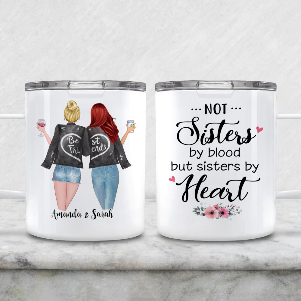 Get Not Sisters By Blood But Sisters By Heart Mug, Best Friends