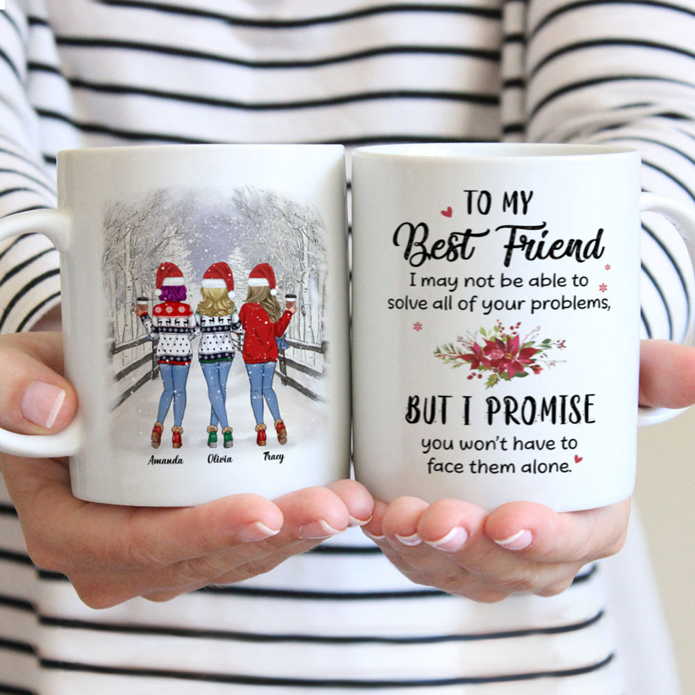 Personalized Mug - Snow Road Mug - To my Best Friend, I may not be able to solve all of your problems, but I promise you wont have to face them alone