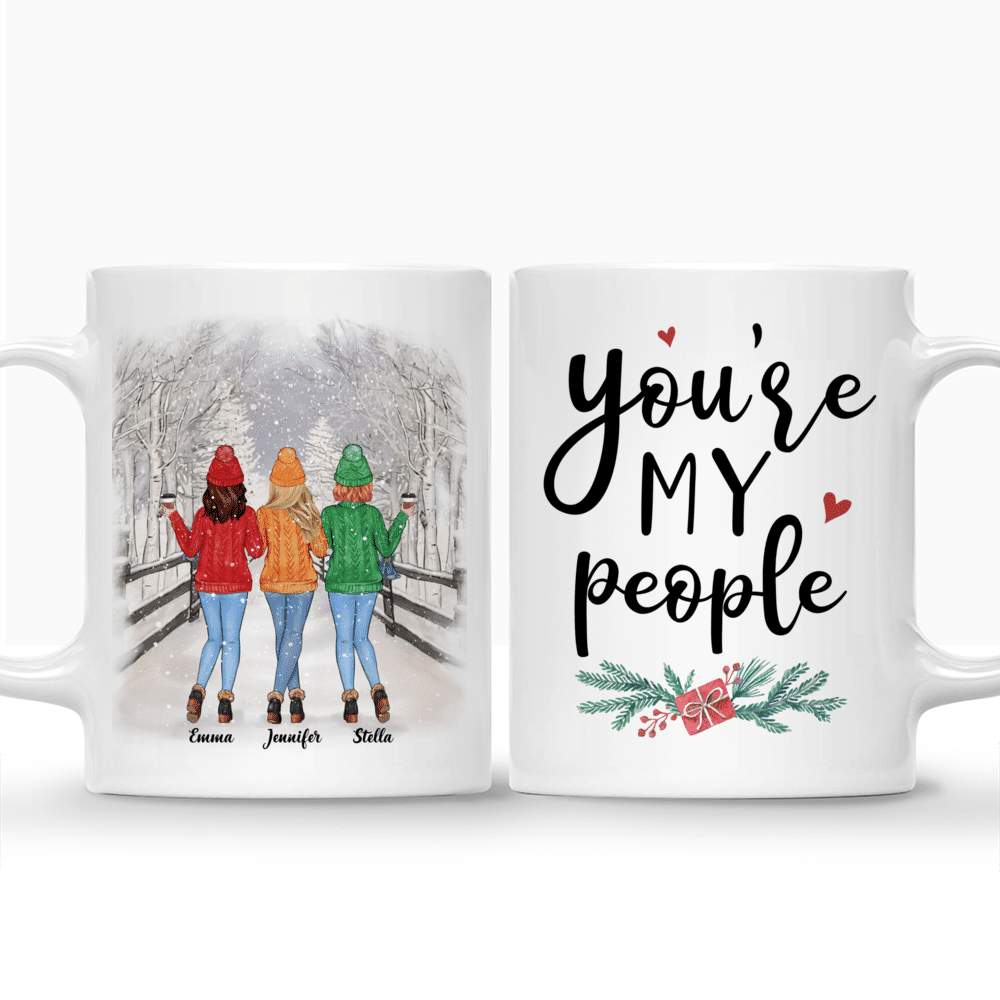 Winter Wonderland - You're My People - Up to 5 Ladies (1) - Personalized Mug_3