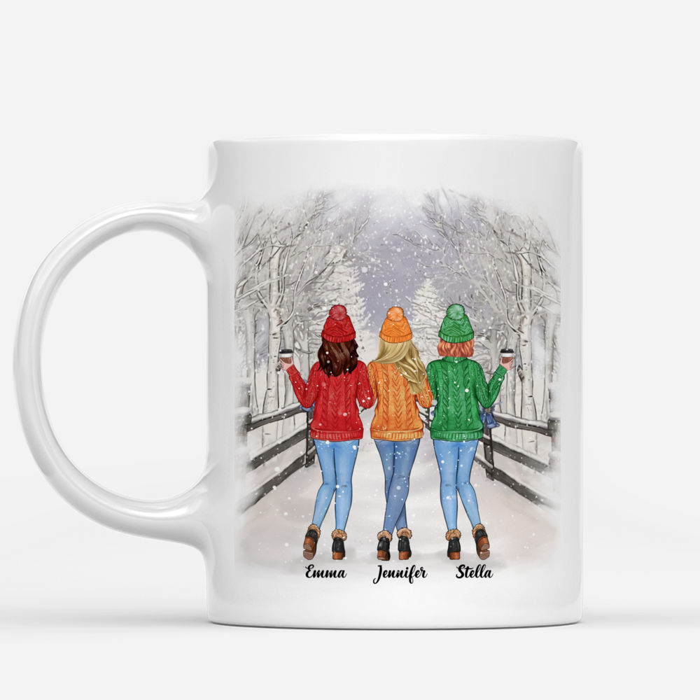 Winter Wonderland - Life Is Better With Besties - Up to 5 Ladies (1) - Personalized Mug_1