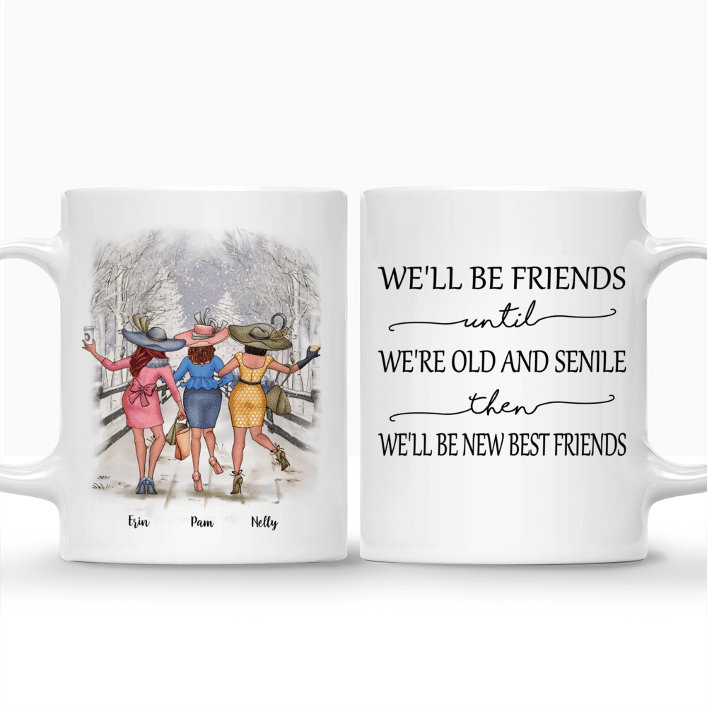 Personalised Mugs - We'll Be Friends Until We're Old And Senile_3