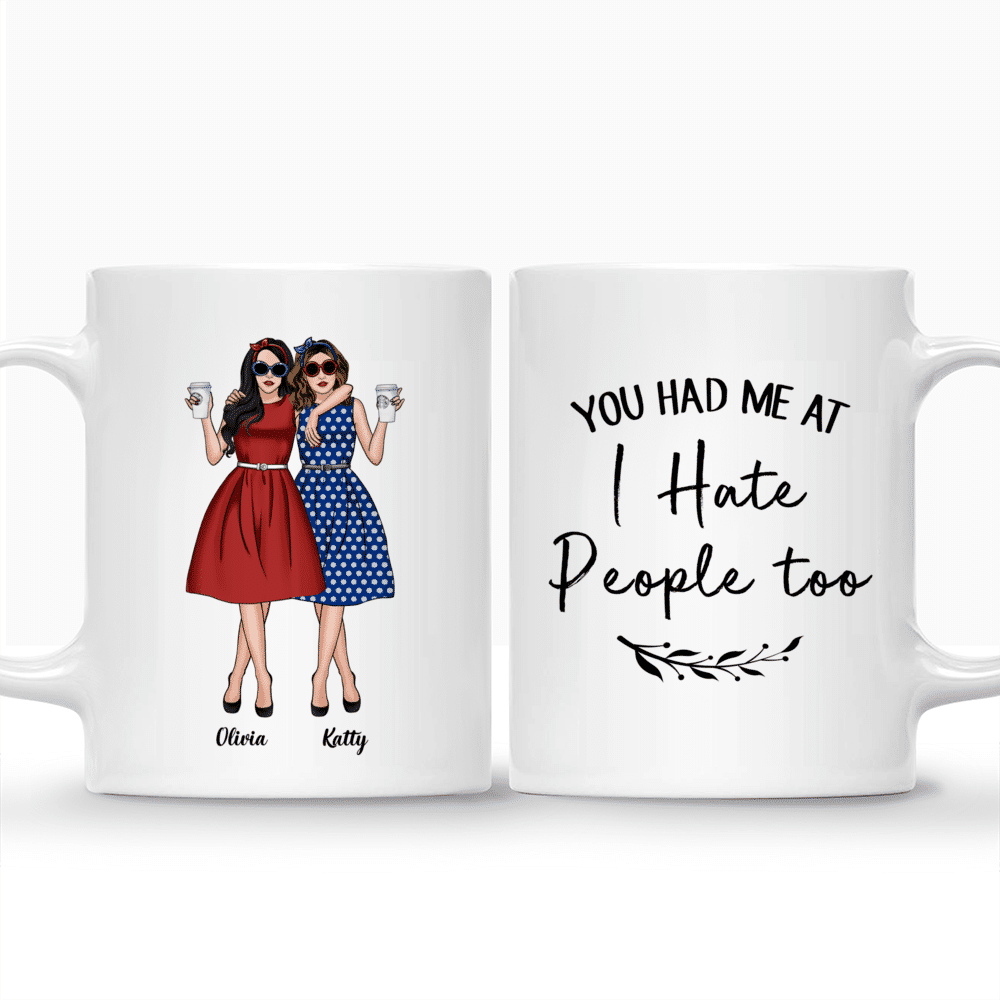 Vintage Best Friends - You Had Me At I Hate People Too - Personalized Mug_3