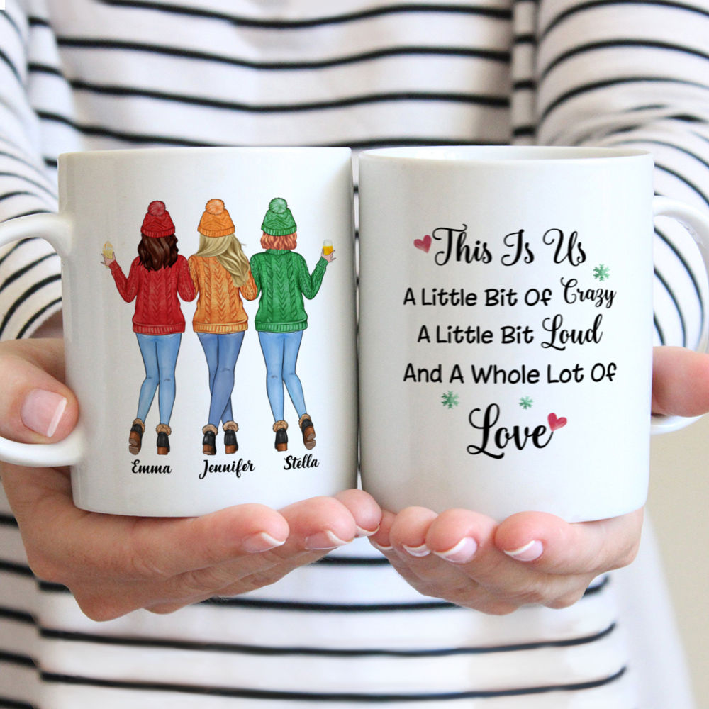 Friends Personalized Mug - This is Us, A Little Bit of Crazy, A Little Bit Loud