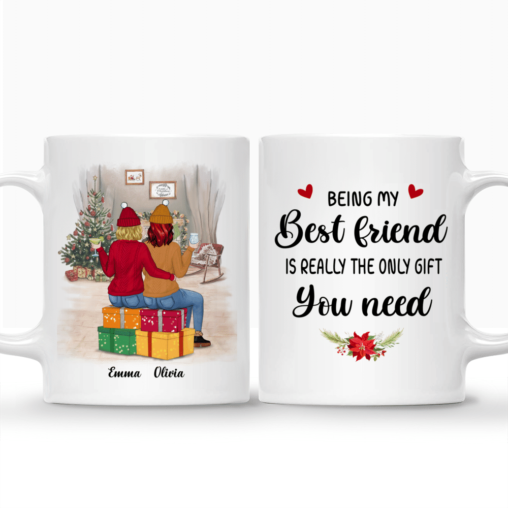 Personalized Mug - The Greatest Gift - Being My Best Friend Is Really The Only Gift You Need (2)_3