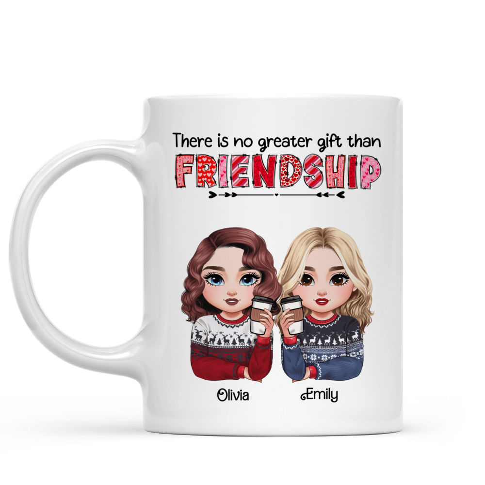 Christmas Gifts - There is no Greater Gift than Friendship - Gift for Women - XMAS 2024(c) - Personalized Mug_3