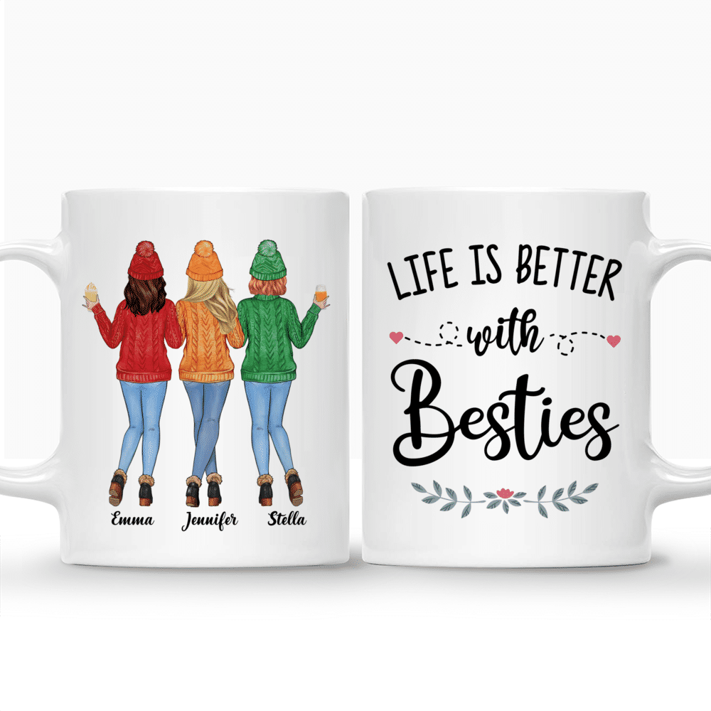 Personalized Mug - Sweater Weather - Life Is Better With Besties - Up to 5 Ladies_3