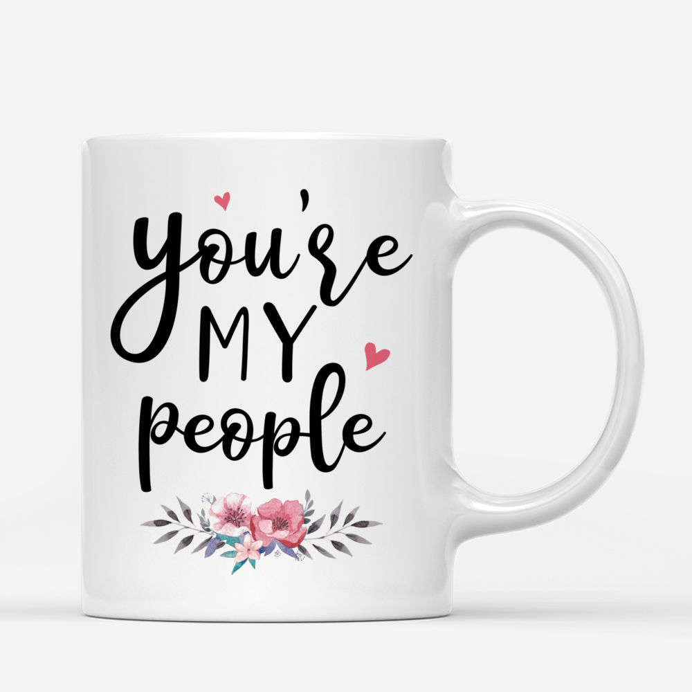 Personalized Mug - Sweater Weather - You're My People - Up to 5 Ladies_2