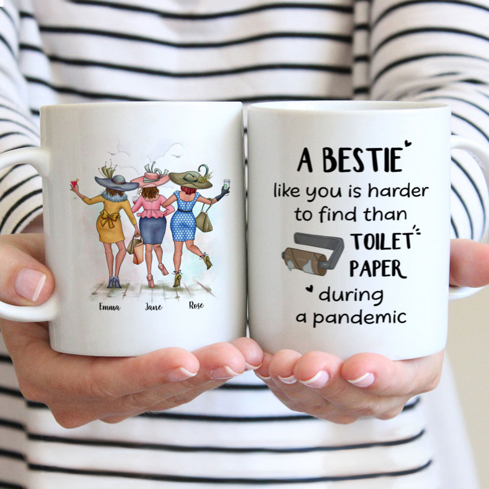 Personalized Mug - Best friends - A Bestie Like You Is Harder To Find Than Toilet Paper During A Pandemic