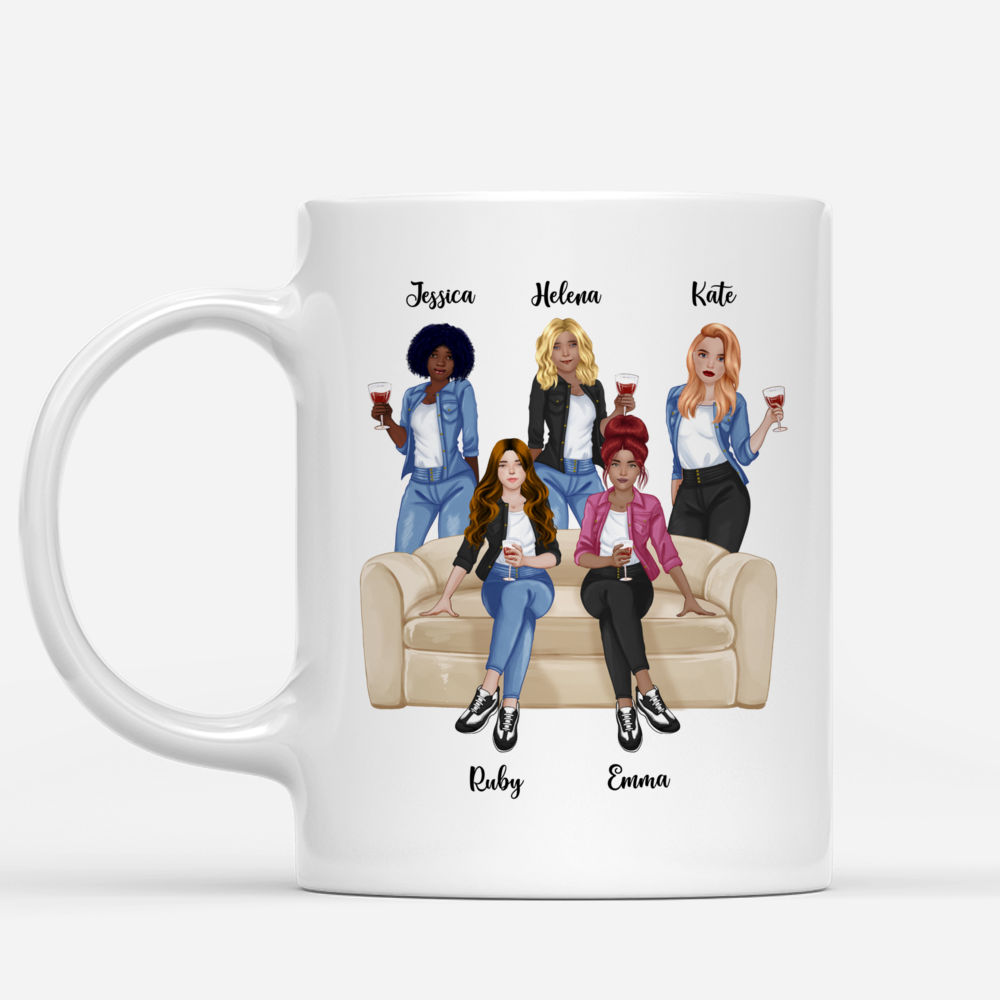 Personalized Mug - Up to 5 Girls - Im pretty sure we are more than sisters. We are like a really small gang._1