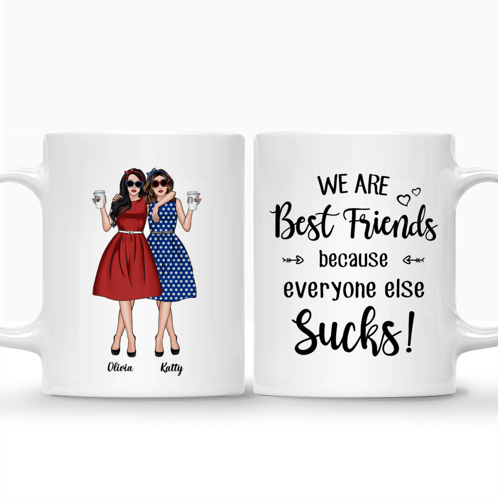 Vintage Best Friends - We are best friends because everyone else sucks! - Personalized Mug_3