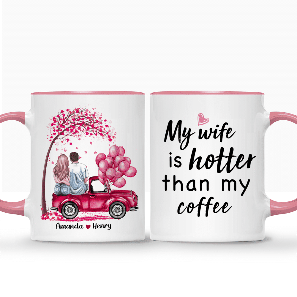 Personalized Mug - My Husband Is Hotter Than My Coffee (Couple)_3