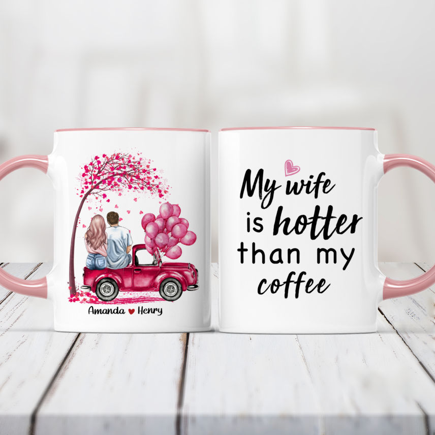 Personalized Mug - My Husband Is Hotter Than My Coffee (Couple)