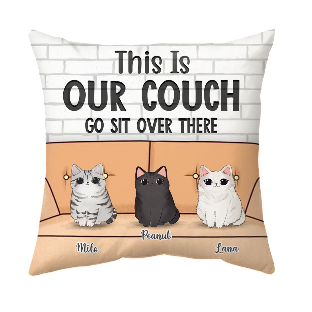 Personalized Cat Pillow - This Our My Couch Go Sit Over There