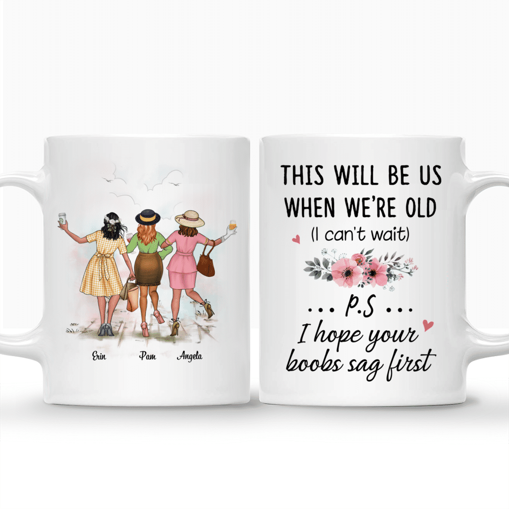 Personalized Mug - Best Friends Forever - We'll Be Friends Until We're Old And Senile, Then We'll Be New Best Friends_3