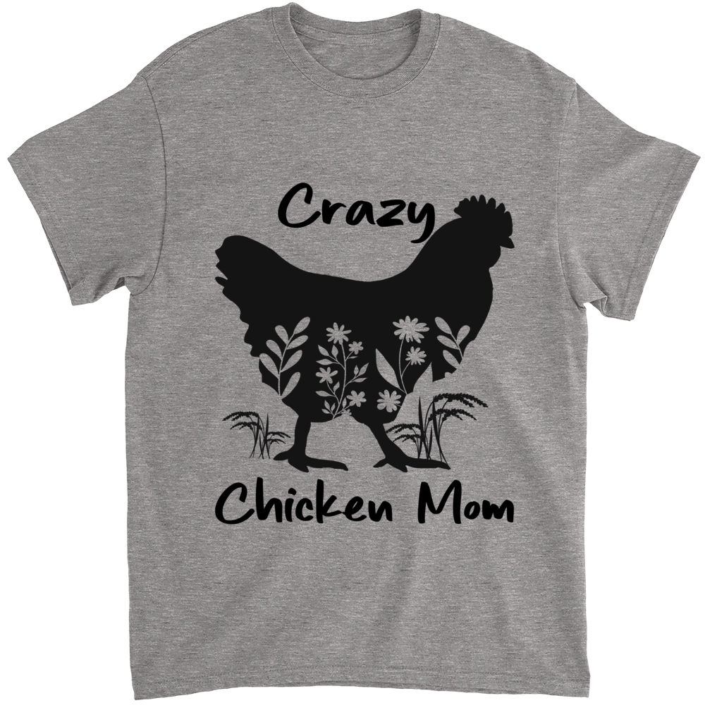 Mother's Day 2023 - Chicken Mom Shirt, Crazy Chicken Lady Shirt