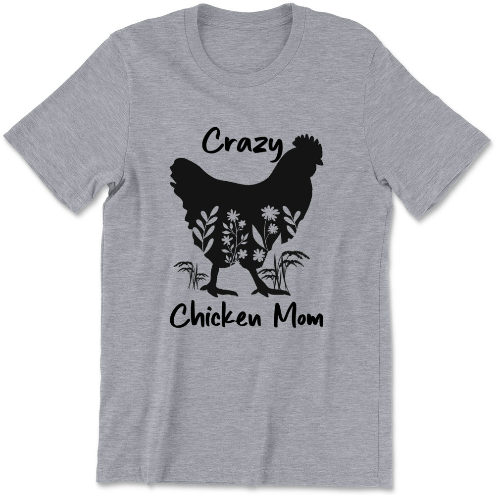 Mother's Day 2023 - Chicken Mom Shirt, Crazy Chicken Lady Shirt