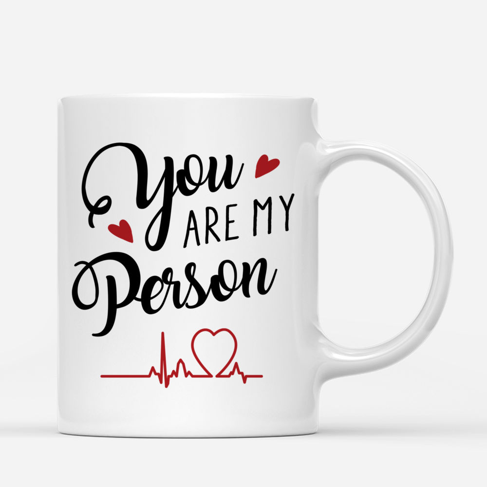 Valentine Couple - Mug - You are my person_2