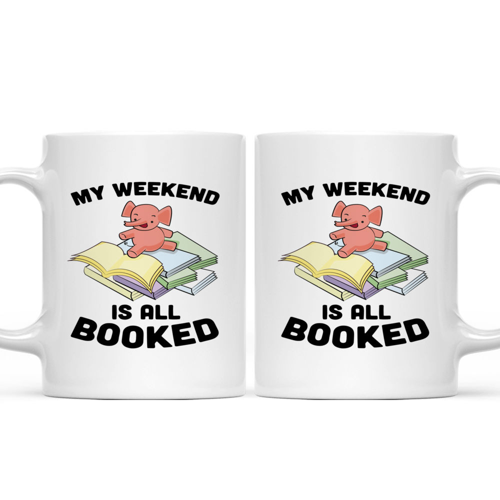 My Weekend is All Booked Bookworm Mug Gift for Bookworm Book Lover Gift  Book Lover Mug Reader Mug Gift for Reader Book Mug 