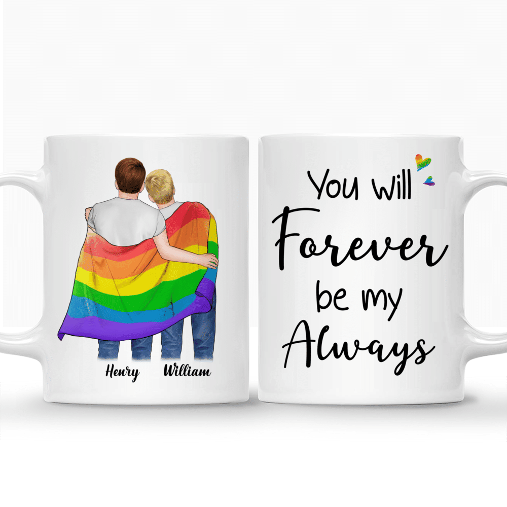 Personalized Mug - LGBT Couple | M - You will Forever be my Always - Couple Gifts, Valentine's Day Gifts_3