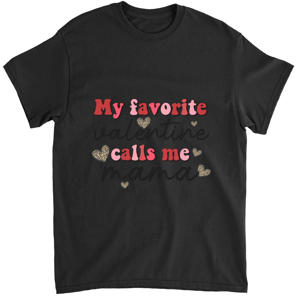 Mama Valentine - Mama Valentine T-Shirt, My favorite valentine calls me mama Shirt, Valentines Day Gift, Funny Valentine Day Shirt 42836_3