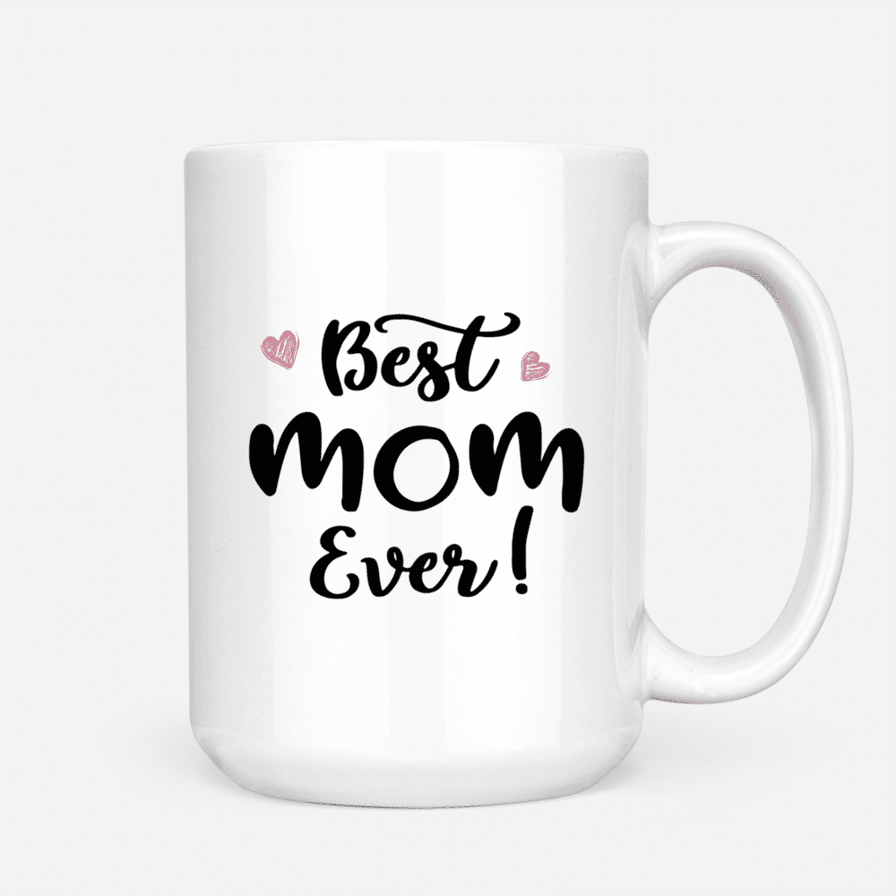 Coffee Mug – Best Mom – Personally Yours Creations LLC