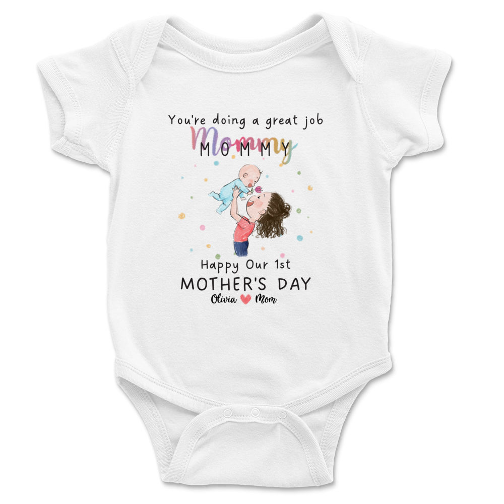 Custom Baby Onesies - You're doing a great job mommy Happy 1st Mother's Day 2024 - Personalized Onesie_3