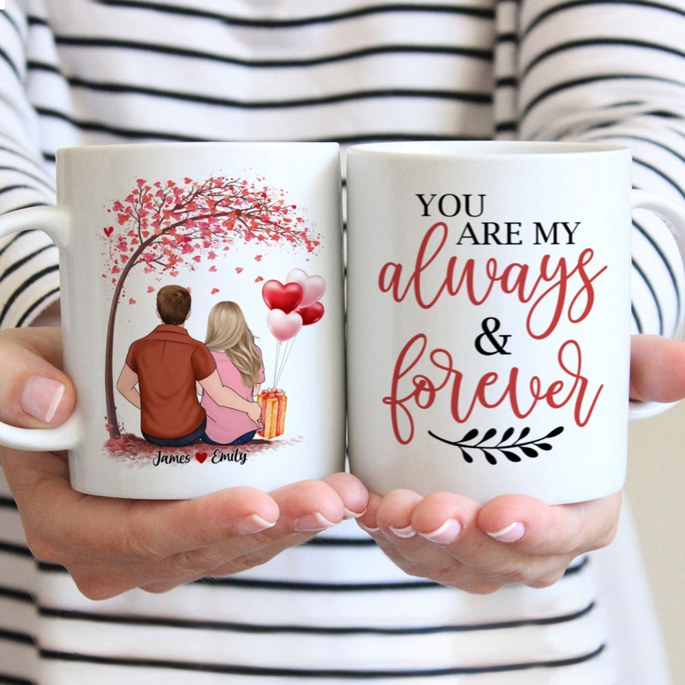 Personalized Mug - Couple Mug - You Are My Always & Forever - Couple Gifts, Valentine's Day Gifts, Gifts For Her, Him