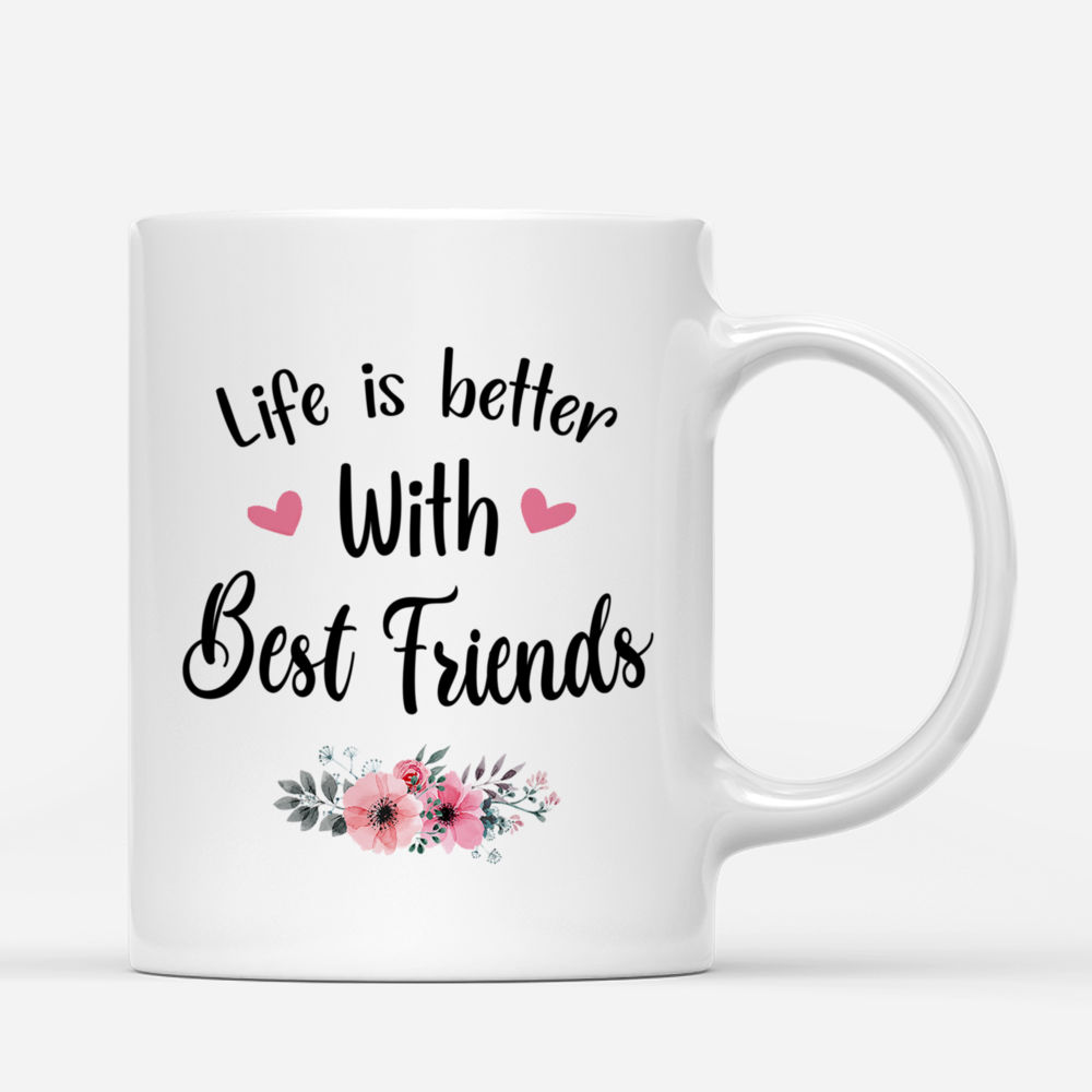 Personalized Mug - Best friends - Life is better with Best Friends_2