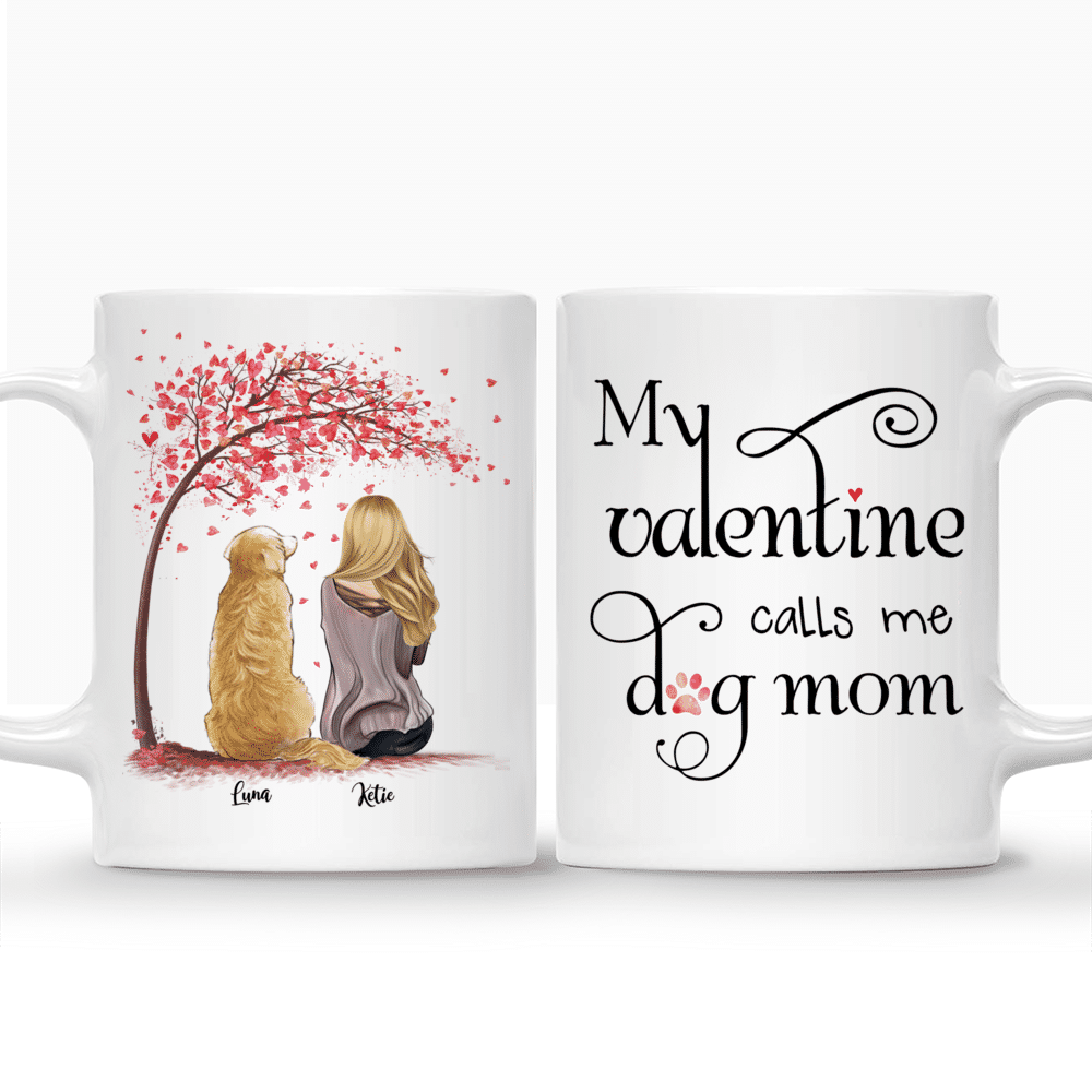 Girl and Dogs - My valentine calls me dog mom_3