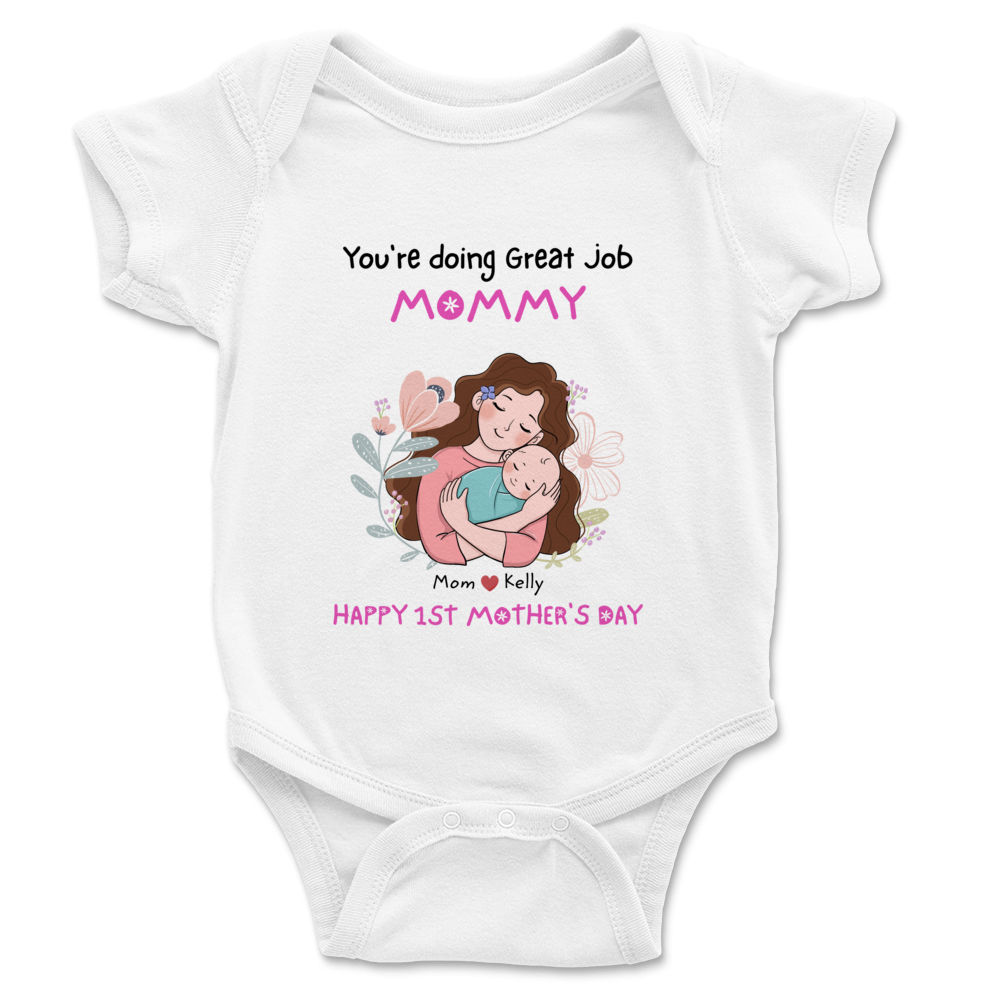 Personalized Onesie - Custom Baby Onesies - You're doing a great job mommy Happy 1st Mother's Day - Mother's Day 2024_2