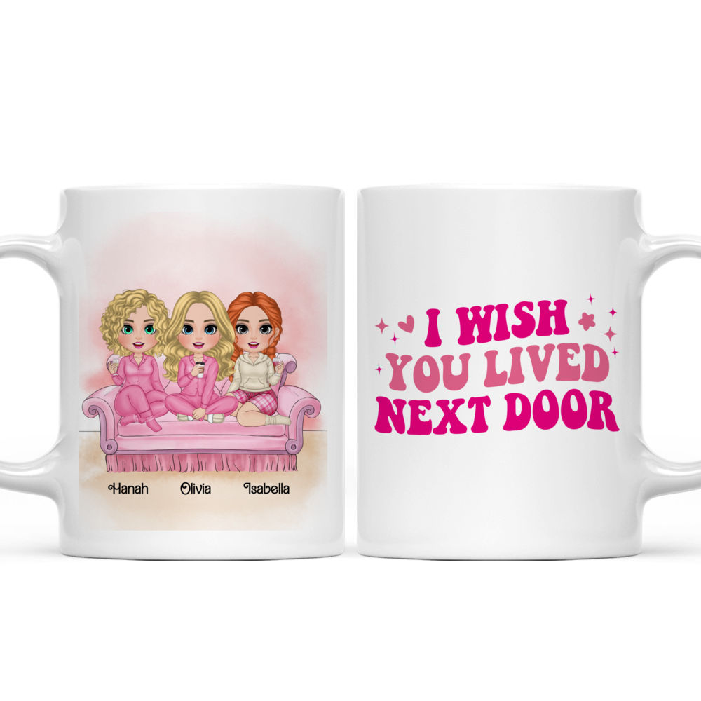 Sisters Mug - I wish you lived next door (v3) - Personalized Mug_4