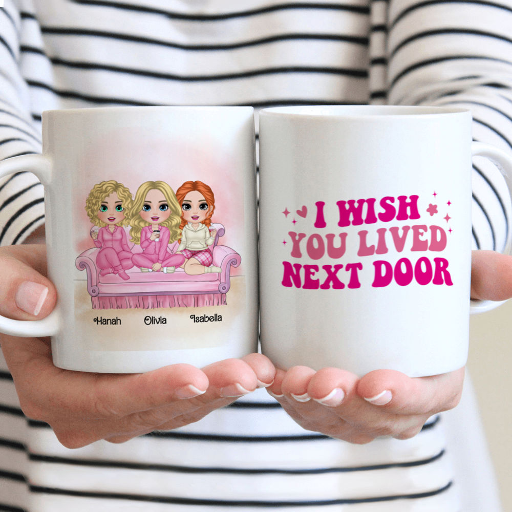 Sisters Mug - I wish you lived next door (v3) - Personalized Mug_1