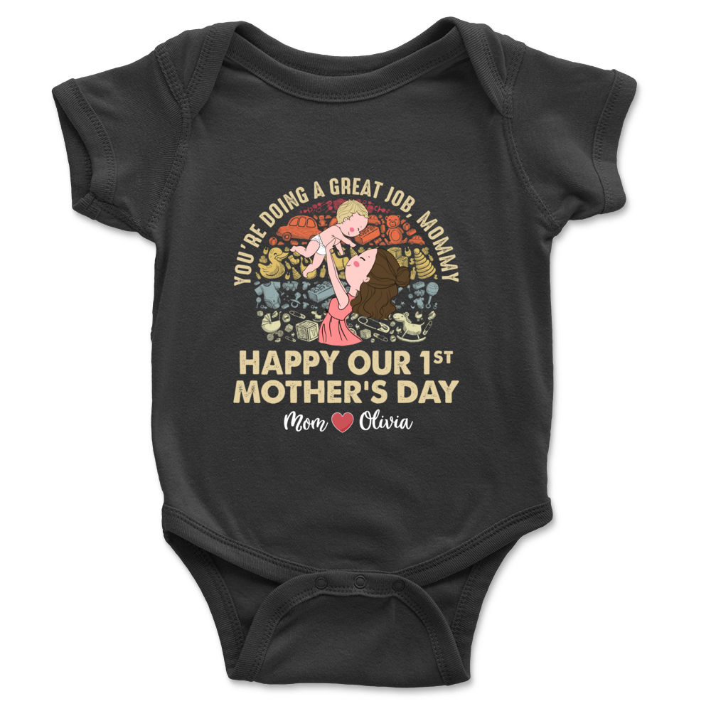Personalized Onesie - Custom Baby Onesies - You're doing a great job mommy - Happy 1st Mother's Day (43375)_1