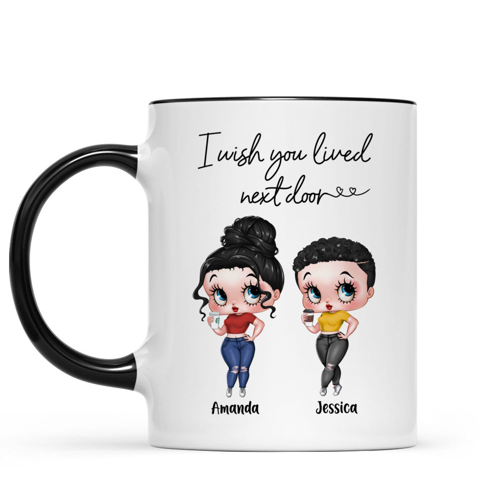 Sisters/Besties Mug - I wish you lived next door - Trendy 2024 - Personalized Mug_1