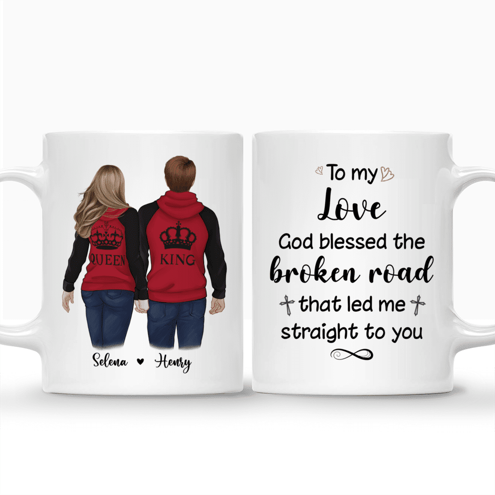 Personalized Mug - To My Love - God Blessed The Broken Road..._3